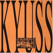the album cover for Kyuss - Wretch [Import]