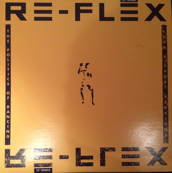 Re-Flex (2) : The Politics Of Dancing (12", Promo)