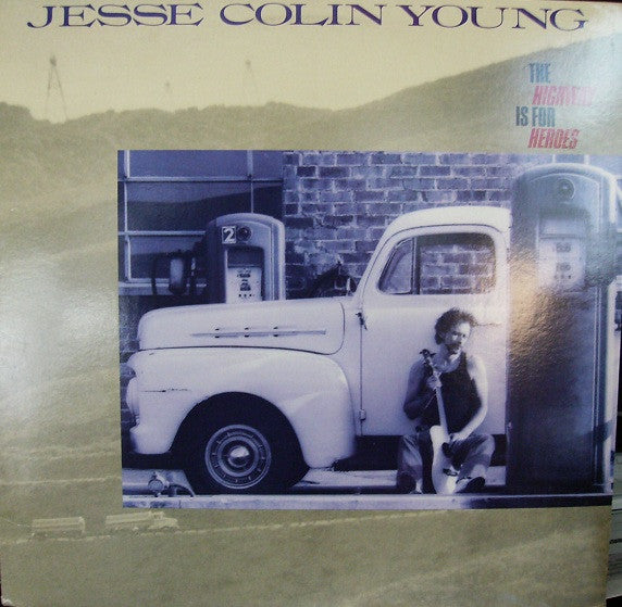 Jesse Colin Young : The Highway Is For Heroes (LP, Album, Promo)