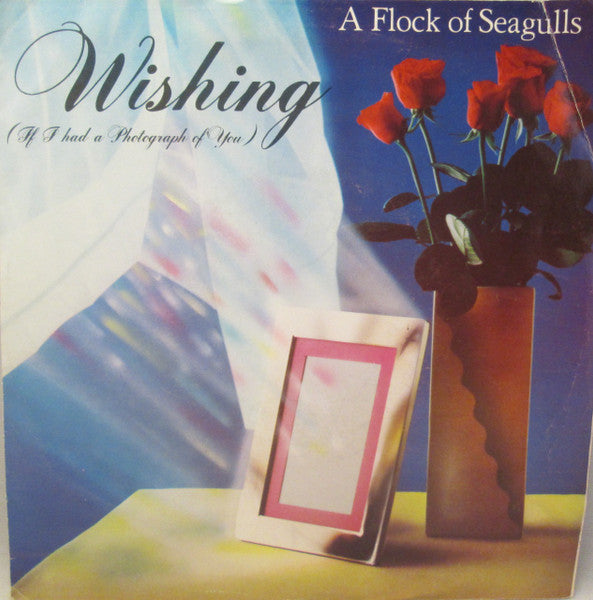 A Flock Of Seagulls : Wishing (If I Had A Photograph Of You) (7", Single)