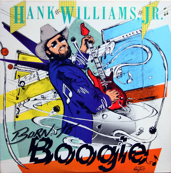 Hank Williams Jr. : Born To Boogie (LP, Album, All)