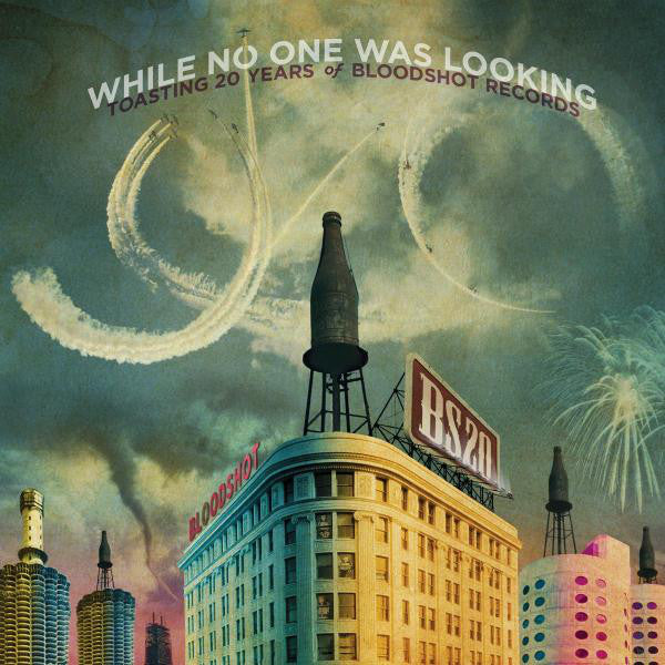Various : While No One Was Looking - Toasting 20 Years Of Bloodshot Records (3xLP, Comp, Ltd)