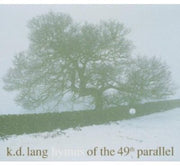 the album cover for k.d. lang - Hymns of the 49th Parallel