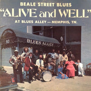 The Blues Alley All Stars : Beale Street Blues "Alive And Well" At Blues Alley - Memphis, TN (LP)