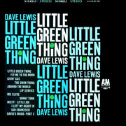 Dave Lewis (4) : Little Green Thing (LP, Album)