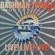 Bachman-Turner Overdrive : Live! Live! Live! (LP, Album, Glo)