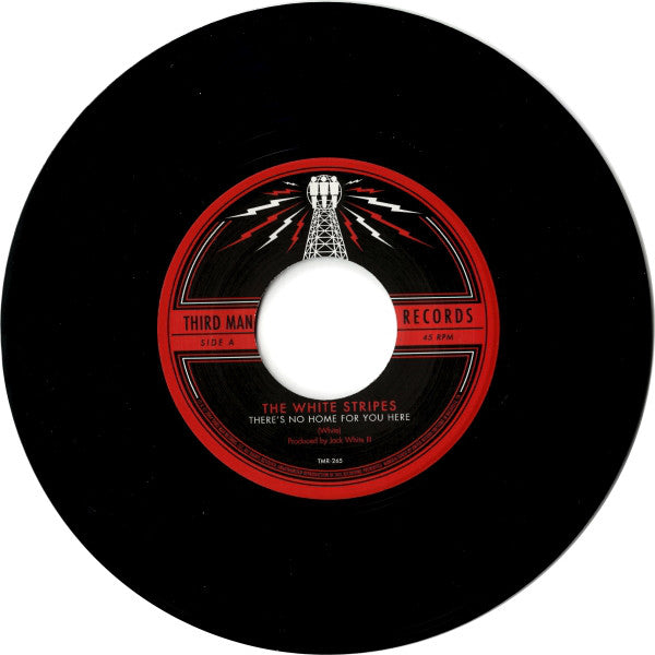 The White Stripes : There's No Home For You Here (7", Single, RE, RM)