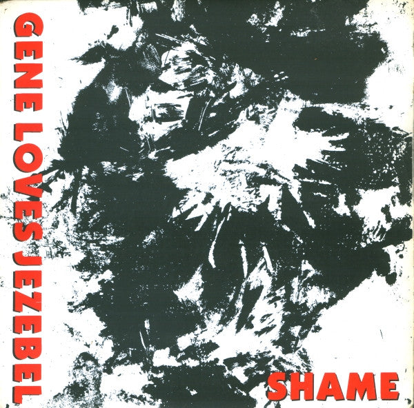 Gene Loves Jezebel : Shame (7", Single)