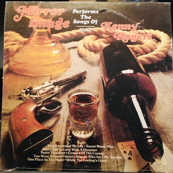 Mirror Image (4) : Performs The Songs Of Kenny Rogers Vol. 2 (LP, Album)