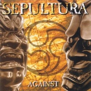 Sepultura : Against (CD, Album)