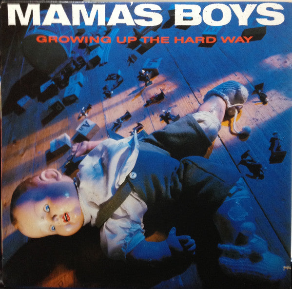 Mama's Boys : Growing Up The Hard Way (LP, Album, Club)