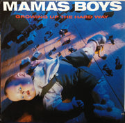 Mama's Boys : Growing Up The Hard Way (LP, Album, Club)