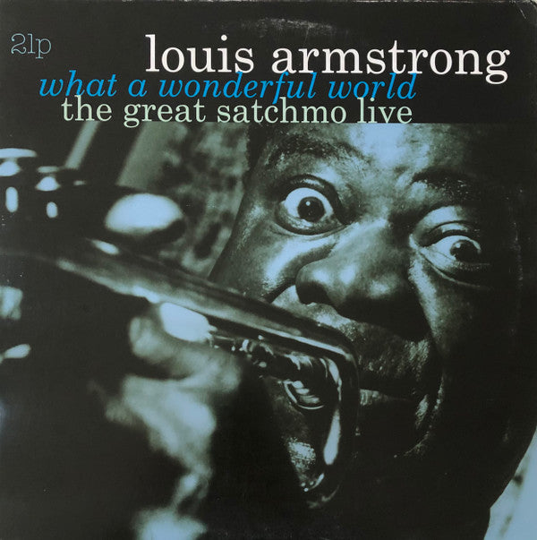 Louis Armstrong : What A Wonderful World: The Great Satchmo Live (2xLP, Comp, RM, Gat)