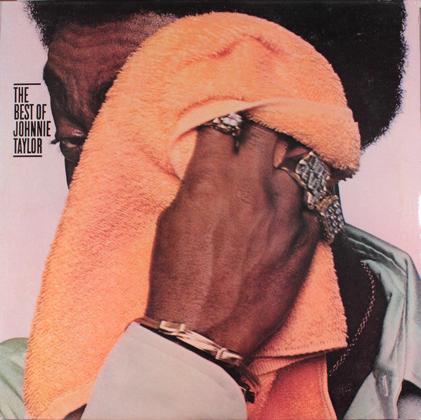 Johnnie Taylor : The Best Of Johnnie Taylor (LP, Comp)