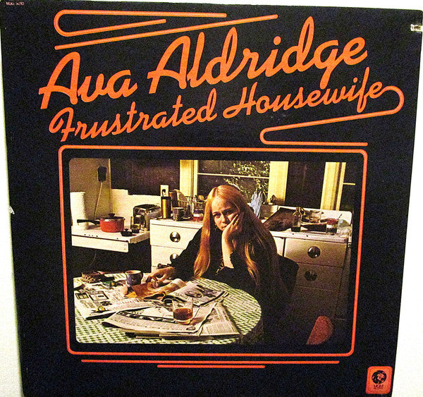 Ava Aldridge : Frustrated Housewife (LP, Album)