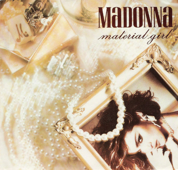 Madonna : Material Girl (7", Single, Styrene, All)