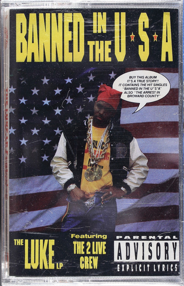 Luke featuring The 2 Live Crew : Banned In The U.S.A. (Cass, Album)