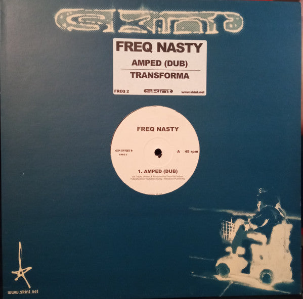 Freq Nasty : Amped (Dub) / Transforma (12")