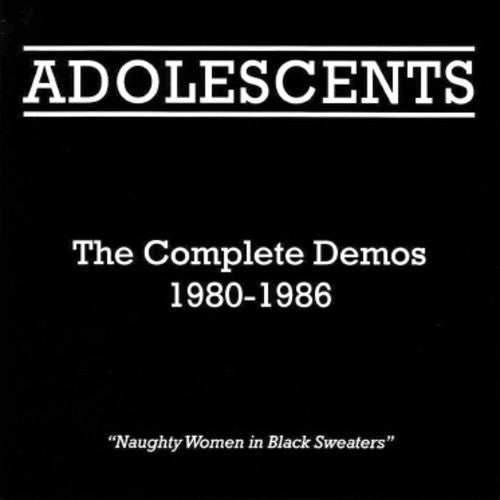 the album cover for Adolescents - Complete Demos 1980-1986