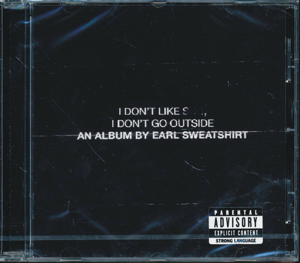 Earl Sweatshirt : I Don't Like Shit, I Don't Go Outside (An Album By Earl Sweatshirt) (CD, Album)
