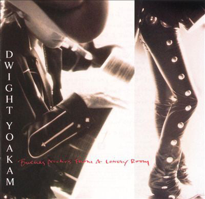 Dwight Yoakam : Buenas Noches From A Lonely Room (LP, Album, Club, Car)