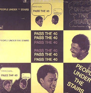 People Under The Stairs : Pass The 40 (12", Single)