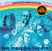 The Firesign Theatre : I Think We're All Bozos On This Bus (LP, Album, RE, Car)