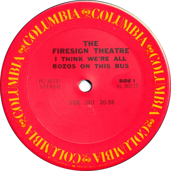 The Firesign Theatre : I Think We're All Bozos On This Bus (LP, Album, RE, Car)