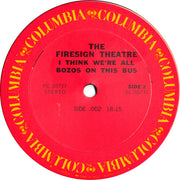 The Firesign Theatre : I Think We're All Bozos On This Bus (LP, Album, RE, Car)