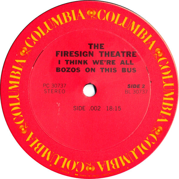 The Firesign Theatre : I Think We're All Bozos On This Bus (LP, Album, RE, Car)