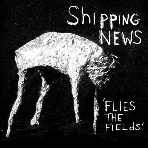 the album cover for Shipping News - Flies the Fields