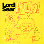 Lord Sear : Hello! (The Wake Up Call) (12")