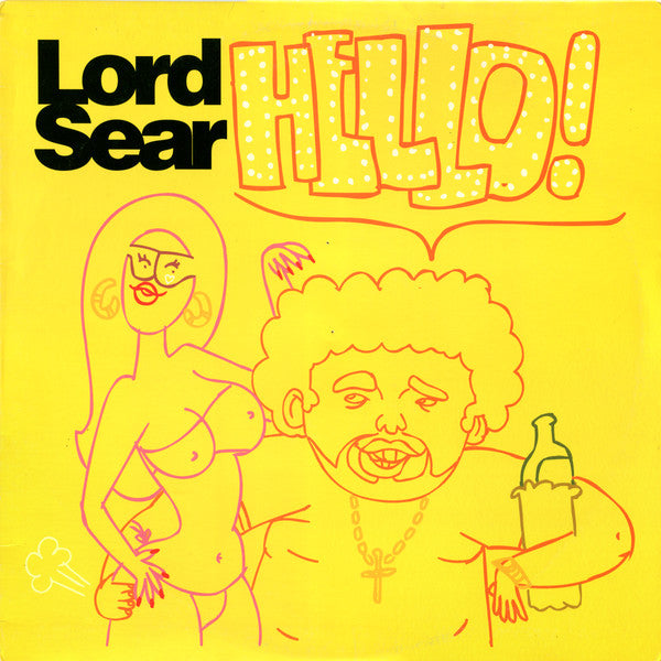 Lord Sear : Hello! (The Wake Up Call) (12")