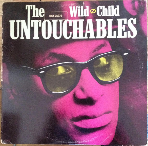 The Untouchables (7) : Wild Child (LP, Album, RE, Pin)