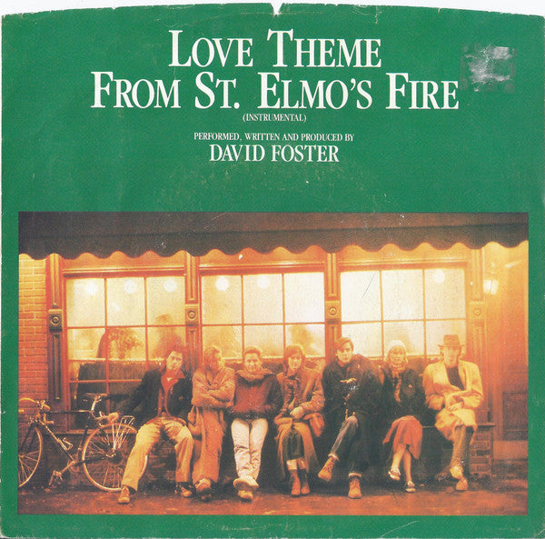 David Foster : Love Theme From St. Elmo's Fire (7", Single, SP )