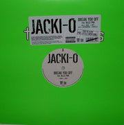 Jacki-O : Break You Off (12")