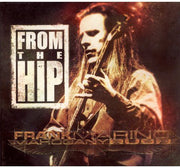 the album cover for Frank Marino & Mahogany Rush - From the Hip