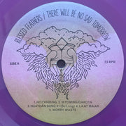 Blessed Feathers : There Will Be No Sad Tomorrow (LP, Album, Club, Pur)