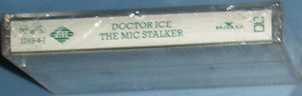 Doctor Ice : The Mic Stalker (Cass, Album)
