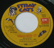 Stray Cats : (She's) Sexy + 17 (7", Single, Jac)