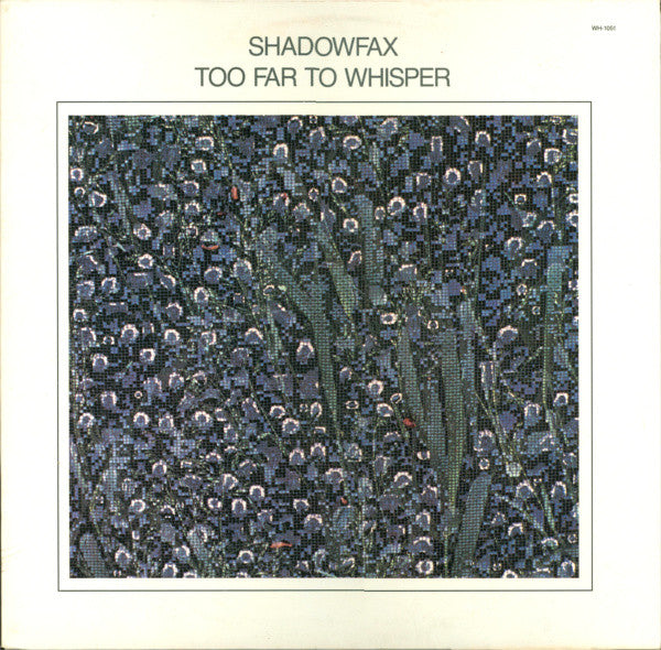 Shadowfax : Too Far To Whisper (LP, Album, All)