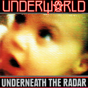 Underworld : Underneath The Radar (12", Maxi)