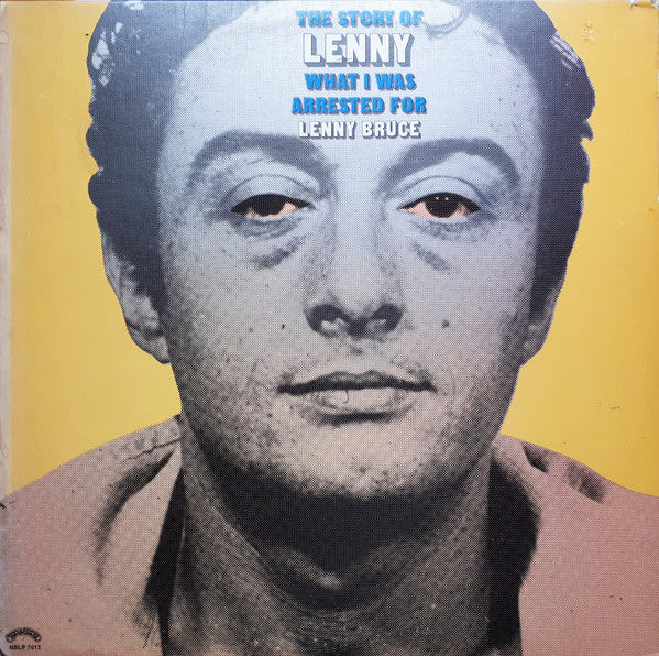 Lenny Bruce : The Story Of Lenny - What I Was Arrested For (LP, Album, RE, PRC)