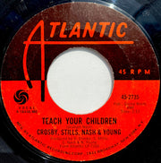 Crosby, Stills, Nash & Young : Teach Your Children / Carry On (7", Single, Mono, Styrene, Mon)