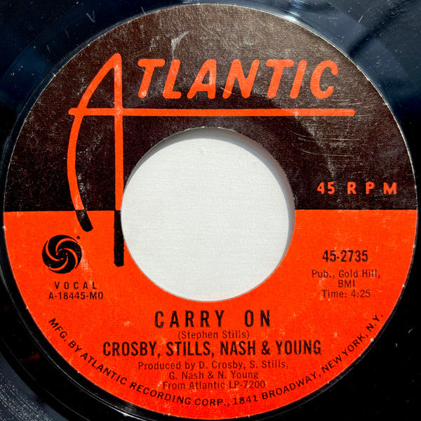 Crosby, Stills, Nash & Young : Teach Your Children / Carry On (7", Single, Mono, Styrene, Mon)