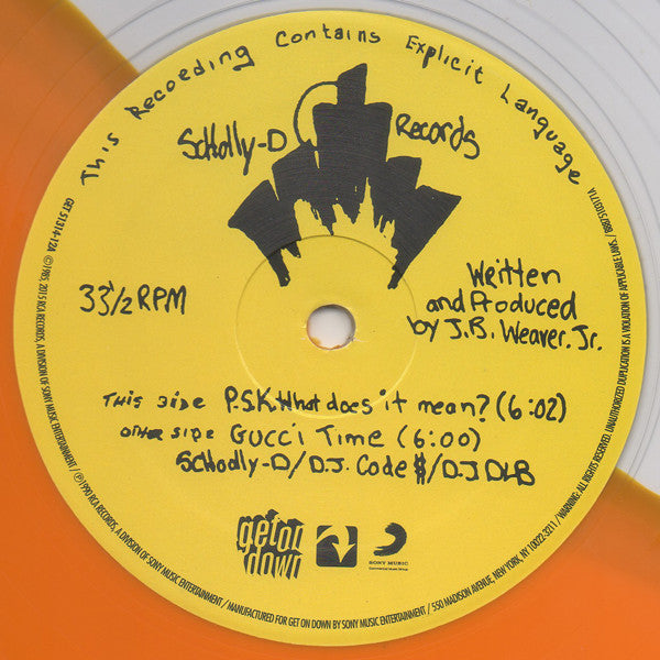 Schoolly-D* : P.S.K. "What Does It Mean"? / Gucci Time (12", RSD, Single, Dlx, Ltd, RE, Spl)