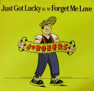 JoBoxers : Just Got Lucky B/W Forget Me Love (12", Single)