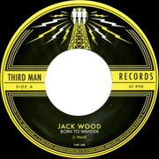 Jack Wood (5) : Born To Wander (7", RE)
