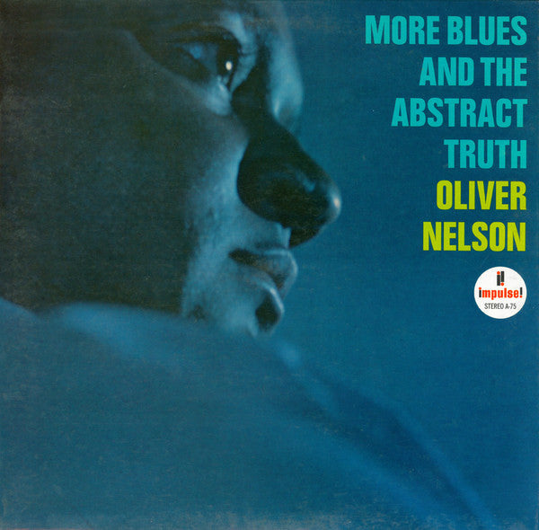 Oliver Nelson : More Blues And The Abstract Truth (LP, Album, RE)