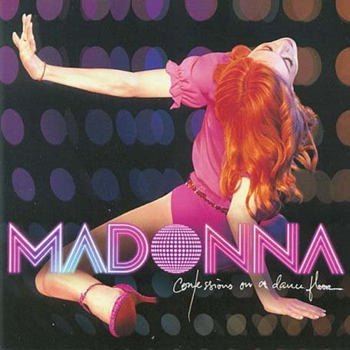 the album cover for Madonna - Confessions On A Dancefloor [Import]